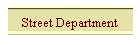 Street Department